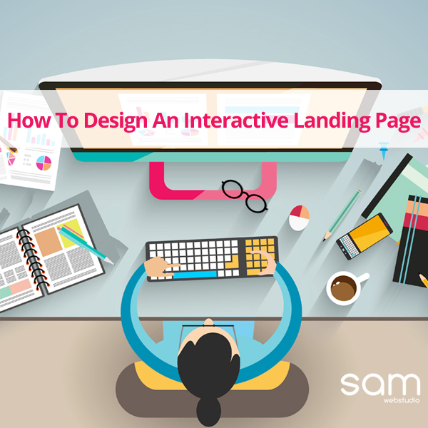 How To Design An Interactive Landing Page